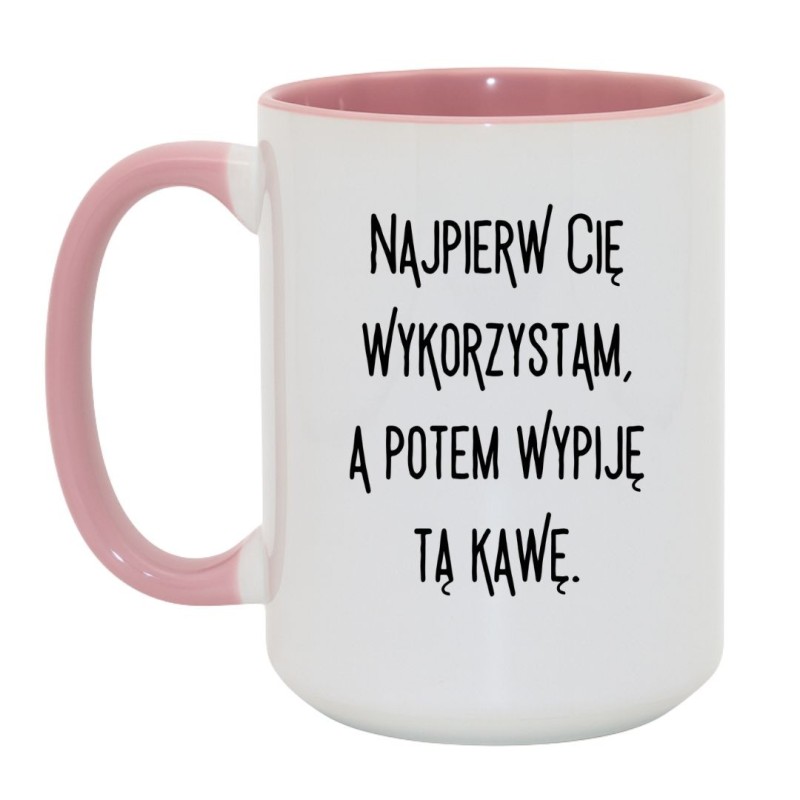 Kubek biało-różowy 450 ml z zabawnym nadrukiem i tekstem o kawie
