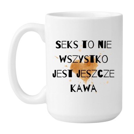 Kubek biały 450 ml z zabawnym nadrukiem dla miłośników kawy