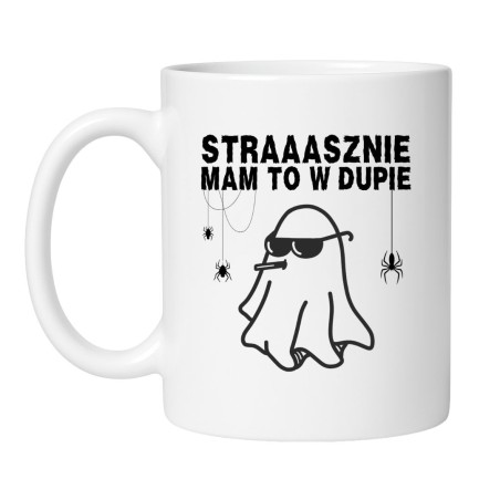 Kubek z zabawnym napisem Strasznie mam to w dupie prezent dla przyjaciela