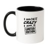 Kubek biało-czarny 330 ml z nadrukiem „I am not crazy, I am a limited edition”.