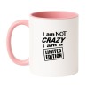Kubek biało-różowy 330 ml z napisem „I am not crazy, I am a limited edition”.