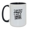 Kubek biało-czarny 450 ml z nadrukiem „I am not crazy, I am a limited edition”.