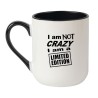 Elegancki kubek biało-czarny 330 ml z nadrukiem „I am not crazy, I am a limited edition”.