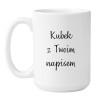 Kubek biały 450 ml personalizowany z dowolnym napisem w stylu śmiesznym.