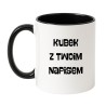 Kubek z Twoim napisem – autorski projekt, zero masówki, wyjątkowy styl