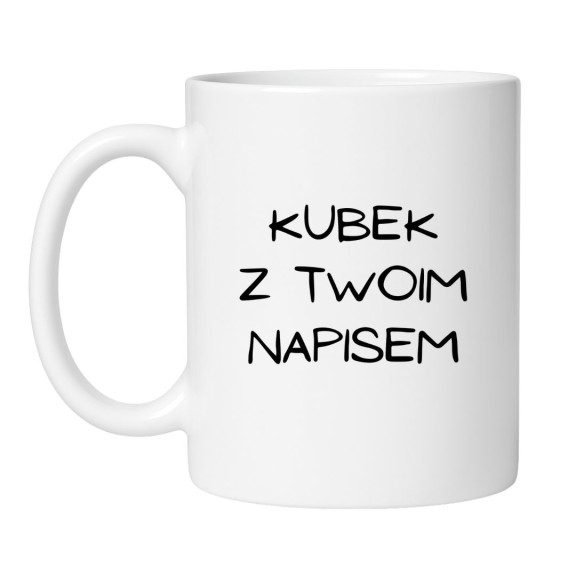 Personalizowany kubek biały – lekka czcionka, śmieszny prezent na co dzień