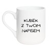 Kubek z napisem – prosty design, idealny prezent dla znajomych