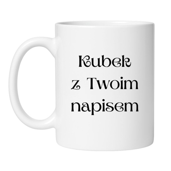 Kubek personalizowany – stylowy design, dodaj swój napis i zamów online