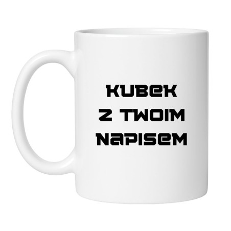Kubek z napisem na zamówienie – oryginalny prezent