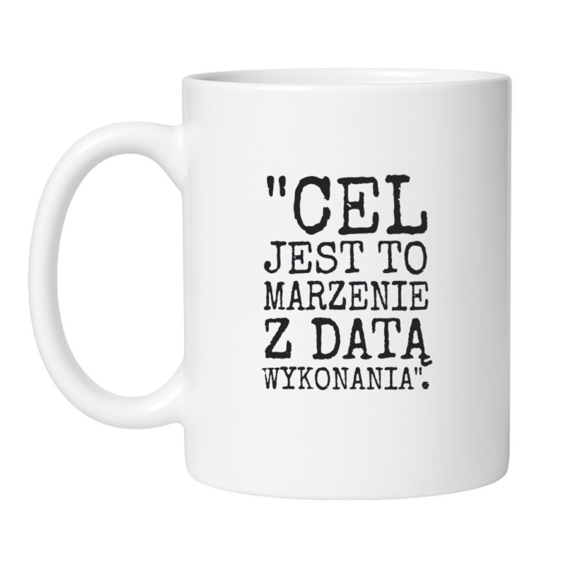 Śmieszny kubek biały 330 ml z inspirującym cytatem – pozytywny gadżet dla kawoszy.