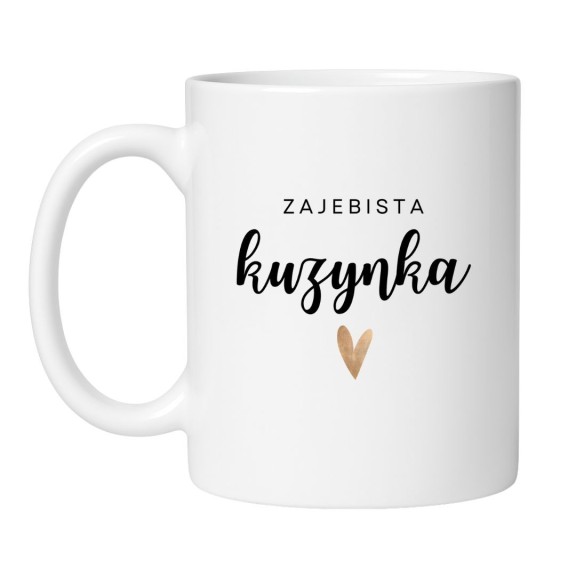 Śmieszny kubek biały 330 ml z nadrukiem – oryginalny kubek dla kuzynki, idealny do kawy.
