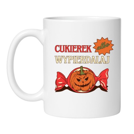 Kubek z napisem cukierek albo wypierdalaj – czarny humor