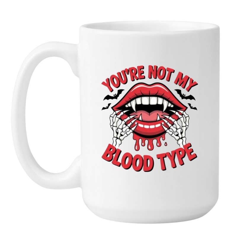 Kubek z napisem You’re Not My Blood Type – zabawny prezent