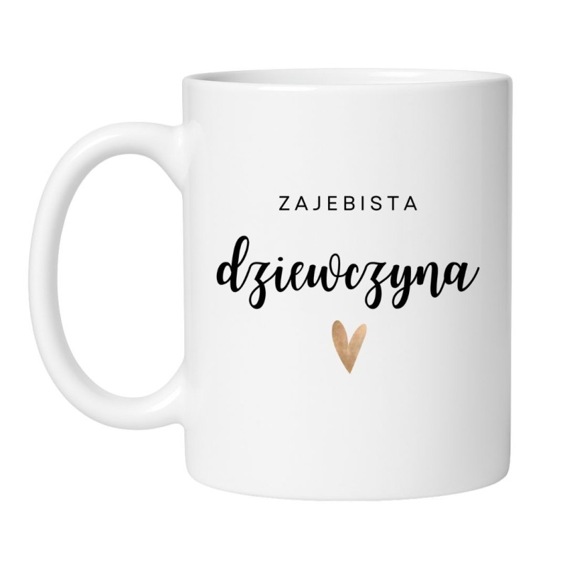 Śmieszny kubek biały 330 ml z nadrukiem – zabawny motyw dla dziewczyny, idealny do biura.