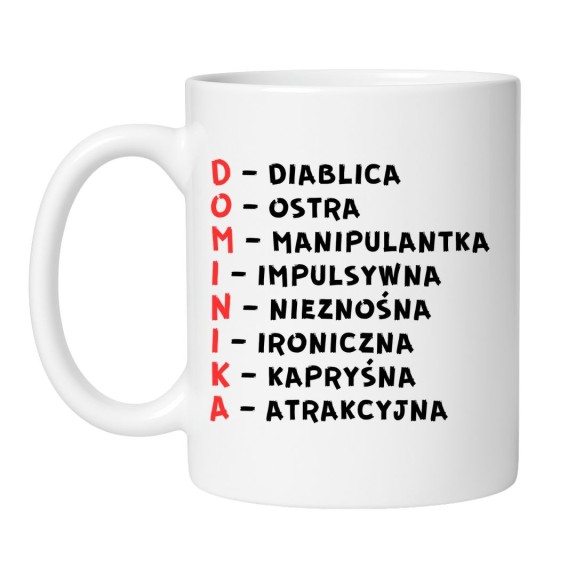 Kubek Dominika śmieszny prezent dla kobiety z charakterem