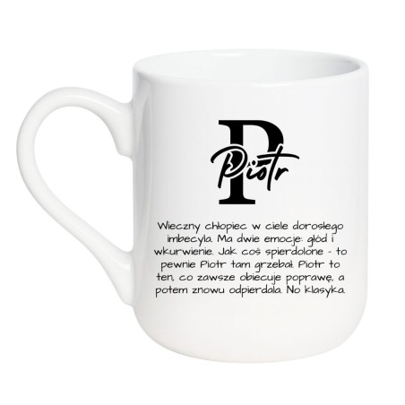 Kubek elegancki biały 330 ml z nadrukiem – śmieszny kubek z opisem imienia Piotr, gadżet z humorem.